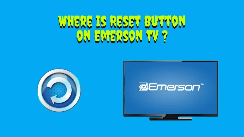emerson tv reset button