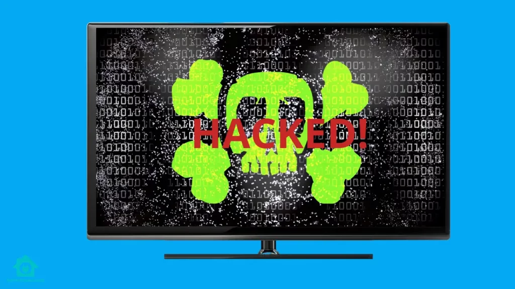 How to Tell If Smart TV Is Hacked