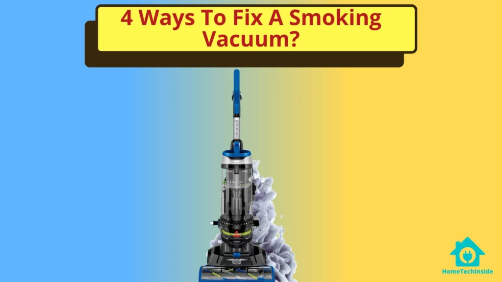 why is my vacuum smoking